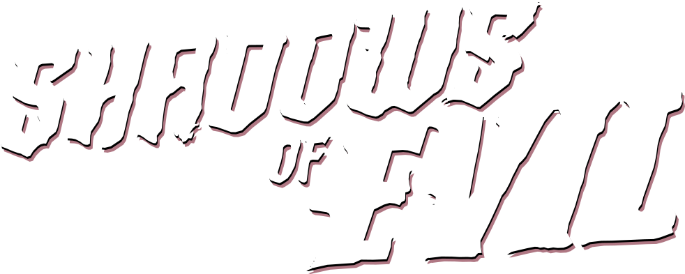 Shadows of Evil
